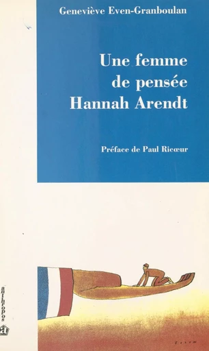 Une femme de pensée : Hannah Arendt - Geneviève Even-Granboulan - FeniXX réédition numérique