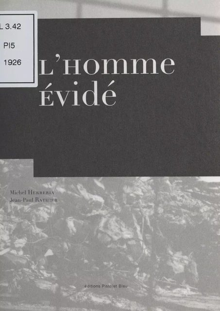 L'homme évidé - Michel Herreria, Jean-Paul Rathier - FeniXX réédition numérique