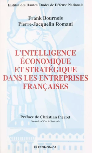 L'intelligence économique et stratégique dans les entreprises françaises - Frank Bournois, Pierre-Jacquelin Romani - FeniXX réédition numérique