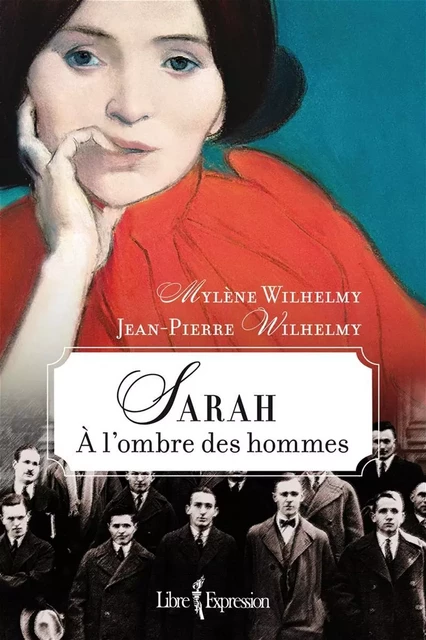 Sarah - Jean-Pierre Wilhelmy, Mylène Wilhelmy - Libre Expression