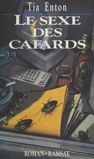 Le sexe des cafards - Tia Enton - FeniXX réédition numérique