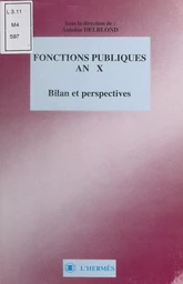 Fonctions publiques an X : bilan et perspectives