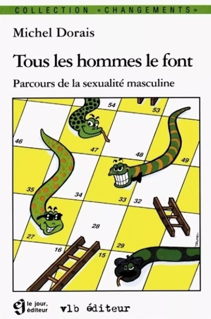 Tous les hommes le font - Michel Dorais - VLB éditeur