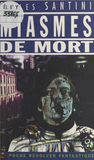 Miasmes de mort - Gilles Santini - FeniXX réédition numérique