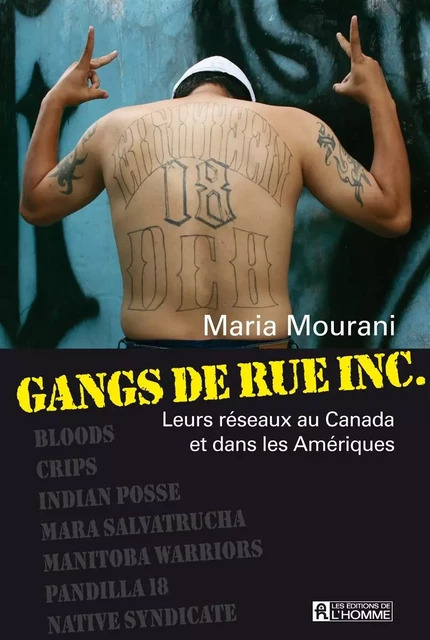 Gangs de rue inc. - Maria Mourani - Les Éditions de l'Homme