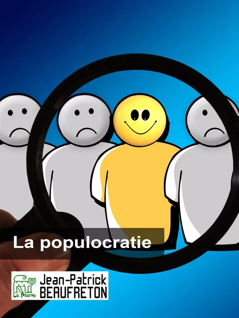 La populocratie - Jean-Patrick Beaufreton - La Piterne