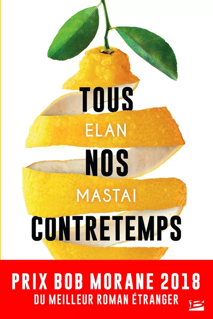 Tous nos contretemps - Elan Mastaï - Bragelonne