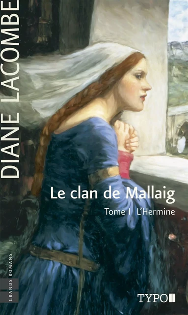 Le clan de Mallaig - Tome 1 - Diane Lacombe - VLB éditeur