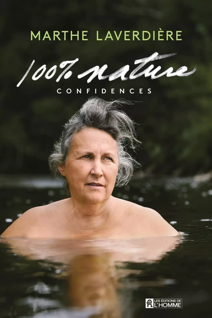 100% nature - Marthe Laverdière - Les Éditions de l'Homme