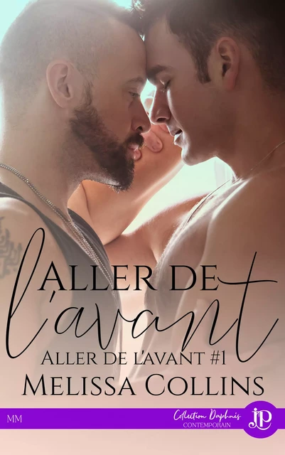 Aller de l'avant - Melissa Collins - Juno Publishing