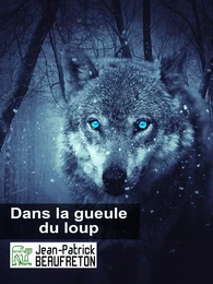 Dans la gueule du loup