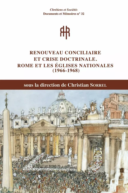 Renouveau conciliaire et crise doctrinale. Rome et les Églises nationales (1966-1968) -  - LARHRA