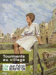 Tourments au village