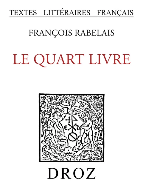 Le Quart Livre - François Rabelais - Librairie Droz