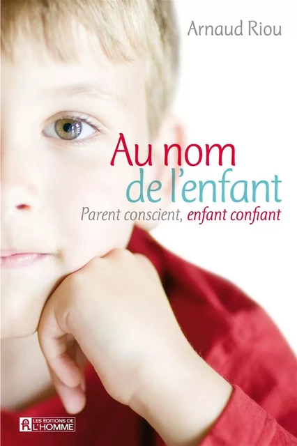 Au nom de l'enfant - Arnaud Riou - Les Éditions de l'Homme