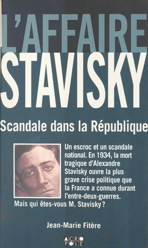 L'affaire Stavisky : scandale dans la République - Jean-Marie Fitère - FeniXX réédition numérique