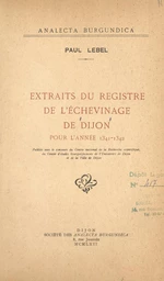 Extraits du registre de l'Échevinage de Dijon pour l'année 1341-1342