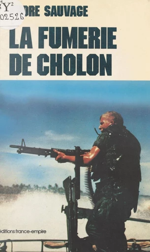 La fumerie de Cholon - André Sauvage - FeniXX réédition numérique