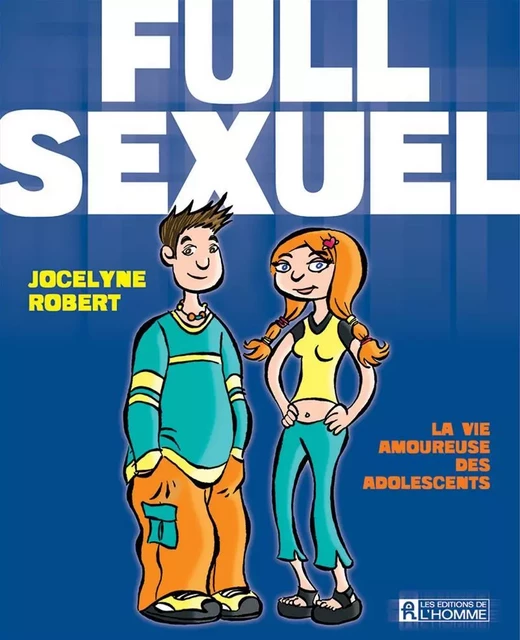 Full sexuel - Jocelyne Robert - Les Éditions de l'Homme