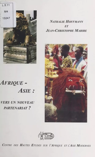 Afrique-Asie : vers un nouveau partenariat ? - Nathalie Hoffmann, Jean-Christophe Mabire - FeniXX réédition numérique