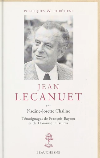 Jean Lecanuet - Nadine-Josette Chaline - FeniXX réédition numérique