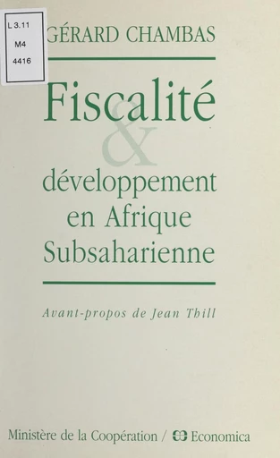 Fiscalité et développement en Afrique subsaharienne - Gérard Chambas - FeniXX réédition numérique