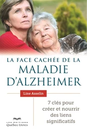 La face cachée de la maladie d'Alzheimer