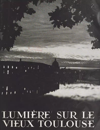 Lumière sur le vieux Toulouse