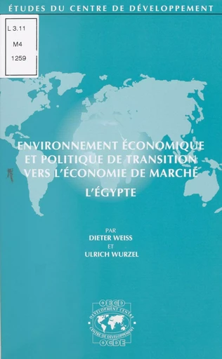 Environnement économique et politique de transition vers l'économie de marché : l'Égypte -  Centre de développement de l'OCDE - FeniXX réédition numérique