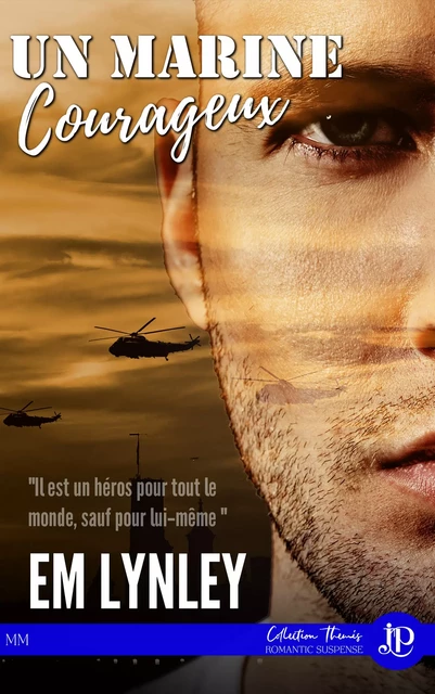 Un Marine courageux - EM Lynley - Juno Publishing