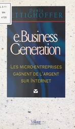 E.business generation : les micro-entreprises gagnent de l'argent sur Internet