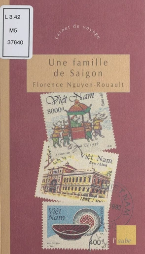 Une famille de Saïgon - Florence Nguyen-Rouault - FeniXX réédition numérique