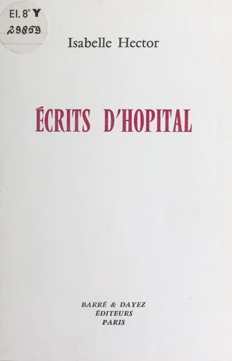 Écrits d'hôpital - Isabelle Hector - FeniXX réédition numérique