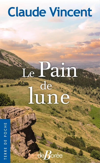 Le Pain de lune - Claude Vincent - De Borée