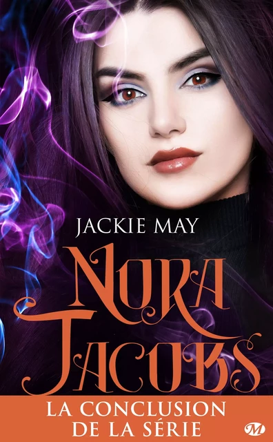 Nora Jacobs, T4 : Déchaînée - Jackie May - Milady