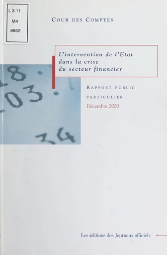 L'intervention de l'État dans la crise du secteur financier -  Cour des comptes - FeniXX réédition numérique