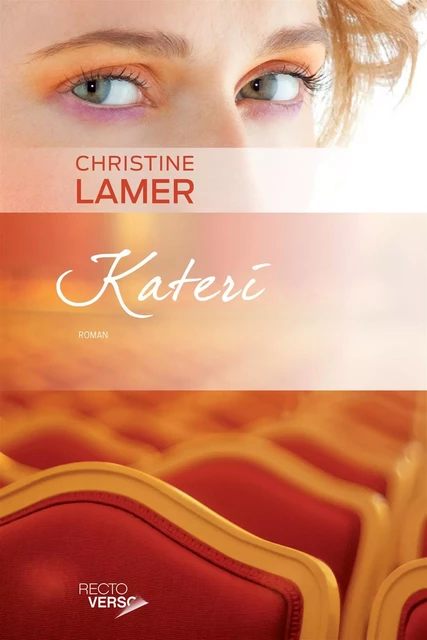 Kateri - Christine Lamer - Recto / Verso