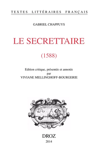 Le secrettaire (1588) - Gabriel Chappuys - Librairie Droz