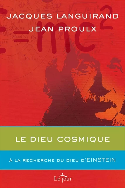 Le dieu cosmique - Jacques Languirand, Jean Proulx - Le Jour