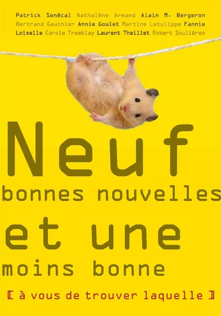 Neuf bonnes nouvelles et une moins bonne -  Collectif - De la Bagnole