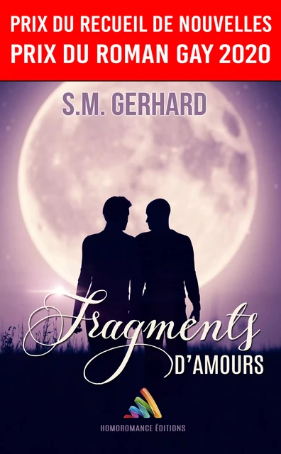 Fragments d’Amours - S. M. Gerhard - Homoromance Éditions