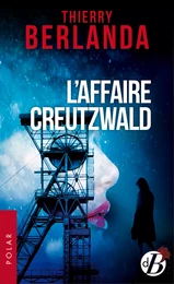 L'Affaire Creutzwald