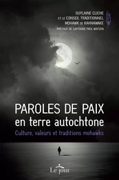 Paroles de paix en terre autochtone