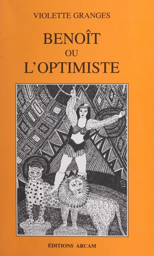 Benoît ou L'optimiste - Violette Granges - FeniXX réédition numérique