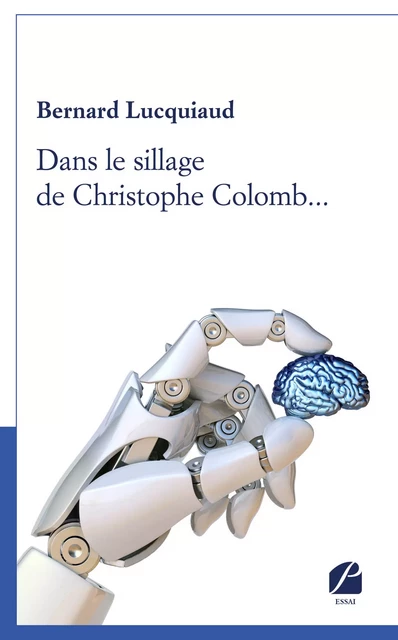 Dans le sillage de Christophe Colomb... - Bernard Lucquiaud - Editions du Panthéon