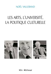 Les arts, l'université, la politique culturelle