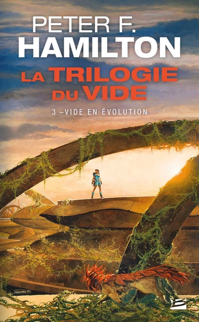 La Trilogie du Vide, T3 : Vide en évolution - Peter F. Hamilton - Bragelonne