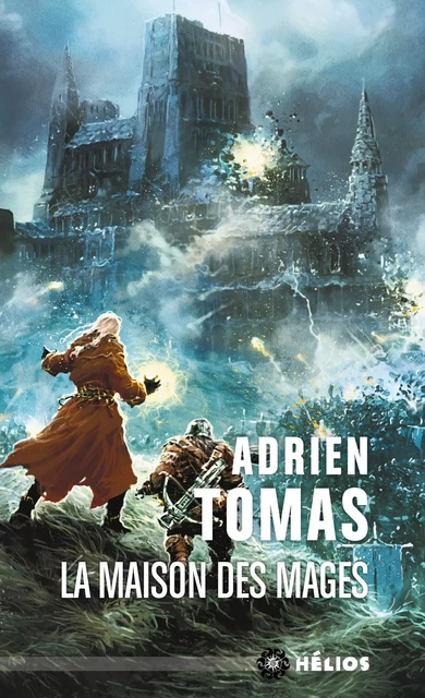 La Maison des mages - Adrien Tomas - Éditions Mnémos