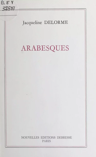 Arabesques - Jacqueline Delorme - FeniXX réédition numérique