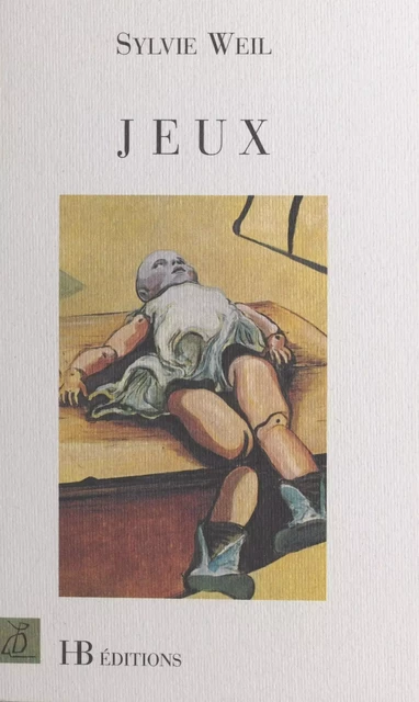 Jeux - Sylvie Weil - FeniXX réédition numérique